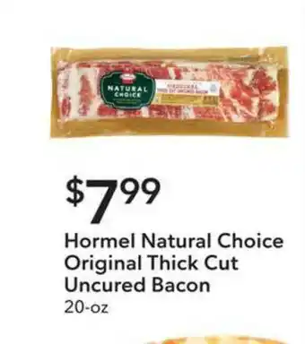 Publix Hormel Natural Choice Original Thick Cut Uncured Bacon offer