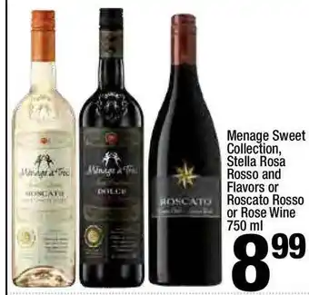 Super King Markets Menage Sweet Collection Stella Rosa Rosso And Flavors Or Roscato Rosso Or Rose Wine offer