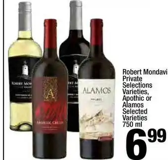 Super King Markets Robert Mondavi Private Selectoins Varieties Apothic Or Alamos Selected Varieties offer