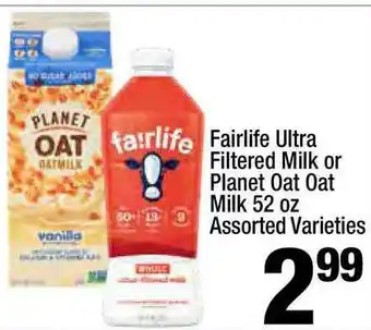 Super King Markets Fairlife Ultra Filtered Milk Or Planet Oat Oat Milk 52 Oz offer