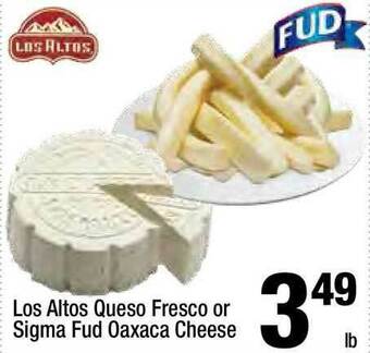 Super King Markets Los Altos Queso Fresco Or Sigma Fud Oaxaca Cheese offer