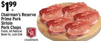 Met Foodmarkets Chairman's Reserve Prime Pork Sirloin Pork Chops offer