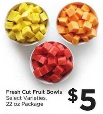Foods Co Fresh Cut Fruit Bowls offer
