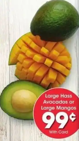 Kroger Large Hass Avocados or Large Mangos offer