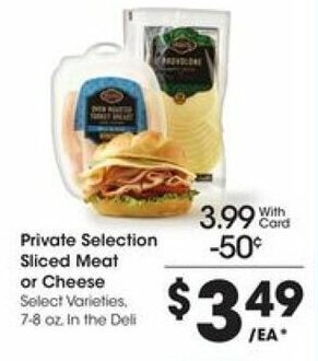 Kroger Private Selection Sliced Meat or Cheese offer