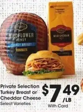 Kroger Private Selection Turkey Breast or Cheddar Cheese offer