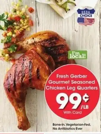 Kroger Fresh Gerber Gourmet Seasoned Chicken Leg Quarters offer