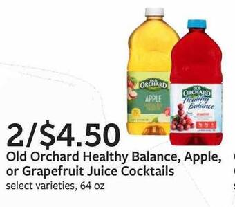 Fareway Old Orchard Healthy Balance, Apple, Or Grapefruit Juice Cocktails offer