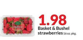 Hy-Vee Basket & Bushel Strawberries offer