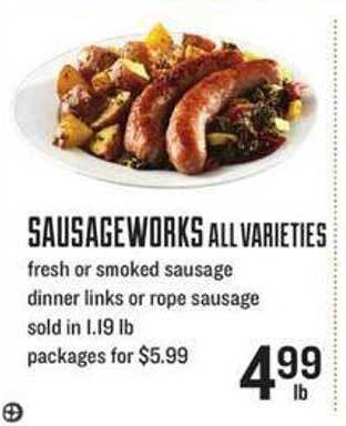 Lowes Foods Sausageworks Fresh Or Smoked Sausage Dinner Links Or Rope Sausage offer