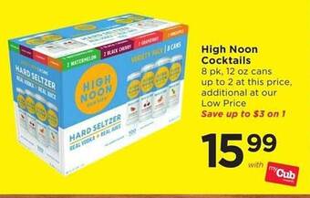 Cub Foods High Noon Cocktails offer