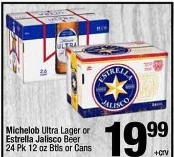 Super King Markets Michelob Ultra Lager Or Estrella Jalisco Beer 24 Pk 12 Oz Btls Or Cans offer