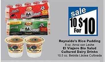 Rancho Markets Reynaldo's Rice Pudding, El Viajero Bio Salud Cultured Dairy Drinks offer
