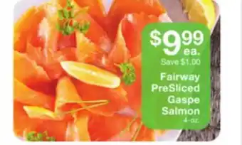 Fairway Store Market Fairway Presliced Gaspe Salmon offer