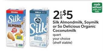 Publix Silk Almondmilk Soymilk Or So Delicious Organic Coconutmilk offer