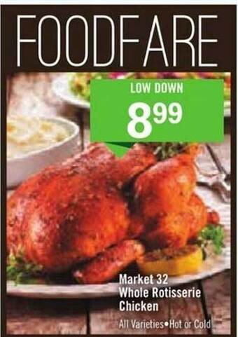 Price Chopper Market 32 Whole Rotisserie Chicken offer