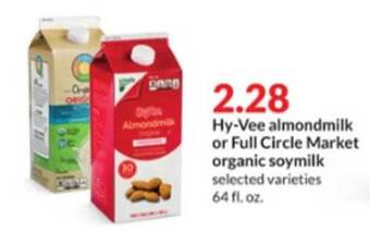 Hy-Vee Hy-vee Almondmilk Or Full Circle Market Organic Soymilk offer