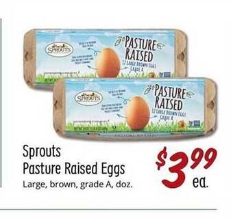 Sprouts Farmers Market Sprouts Pasture Raised Eggs offer