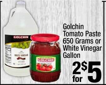 Super King Markets Golchin Tomato Paste 650 Grams Or White Vinegar Gallon offer