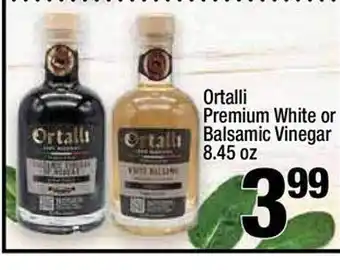 Super King Markets Ortalli Premium White Or Balsamic Vinegar 8.45 Oz offer