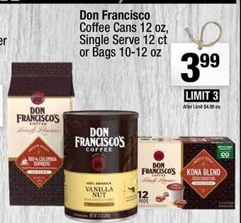 Super King Markets Don Francisco Coffee Cans 12 Oz, Single Serve 12 Ct Or Bags 10-12 Oz offer