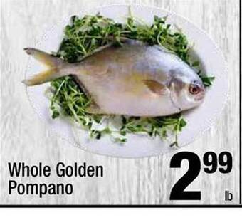 Super King Markets Whole Golden Pompano offer