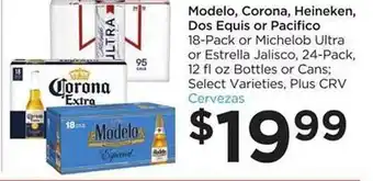 Food 4 Less Modelo, Corona, Heineken, Dos Equis Or Pacifico Or Michelob Ultra Or Estrella Jalisco offer