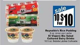 Rancho Markets Reynaldo's Rice Pudding, El Viajero Bio Salud Cultured Dairy Drinks offer
