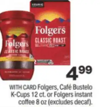 CVS Folgers, Cafe Bustelo K-Cups 12 ct. offer