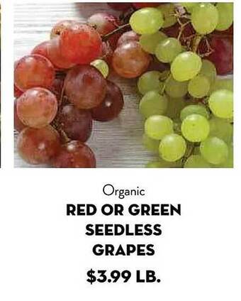 Bristol Farms Organic red or green seedless grapes offer