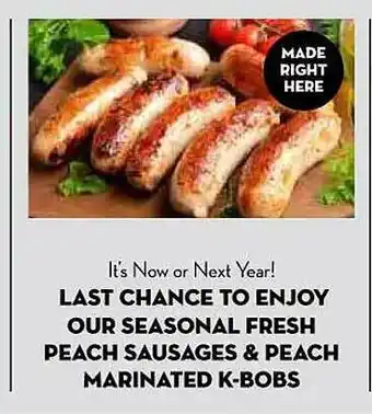 Bristol Farms Last chance to enjoy our seasonal fresh peach sausages & peach marinated k-bobs offer