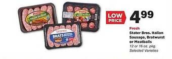 Stater Bros Stater bros, italian sausage, bratwurst or meatballs offer