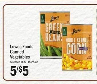 Lowes Foods Lowes foods canned vegetables offer