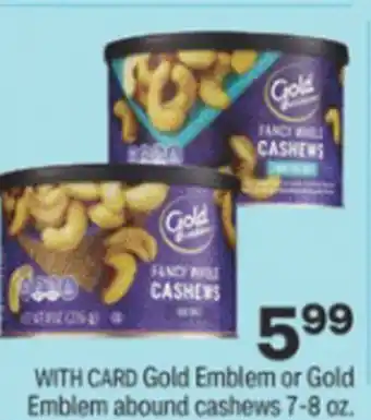 CVS Gold Emblem Abound Cashews 7-8 oz offer