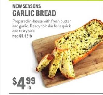 New Seasons Market New seasons garlic bread offer