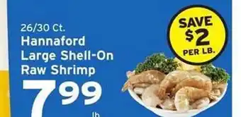 Hannaford Hannaford large shellon raw shrimp offer