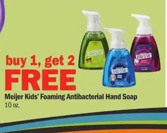 Meijer Meijer kids' foaming antibacterial hand soap offer