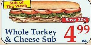 Market Basket Whole turkey & cheese sub offer