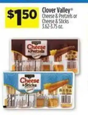Dollar General Clover valley cheese & pretzels or cheese & sticks offer