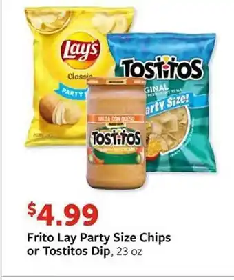 Fareway Frito lay party size chips or tostitos dip offer