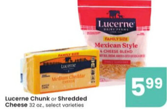 Albertsons Lucerne Chunk or Shredded Cheese 32 Oz. offer