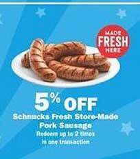Schnucks Schnucks fresh store-made pork sausage offer