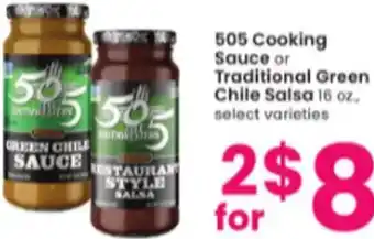 Albertsons 505 cooking Sauce or Traditional Green Chile Salsa 16 oz. offer