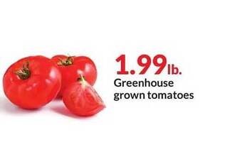 Hy-Vee Greenhouse grown tomatoes offer