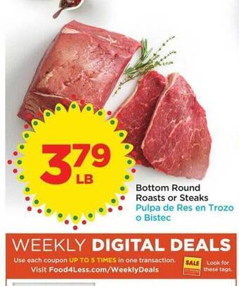 Food 4 Less Bottom round roasts or steaks offer