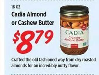 Rouses Cadia almond or cashew butter offer