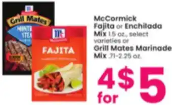 Albertsons McCormick Fajita or Enchilada Mix 1.5 oz. or Grill Mates Marinade Mix .71-2.25 oz. offer