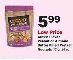 Stater Bros Crav'n flavor peanut or almond butter filled pretzel nuggets offer