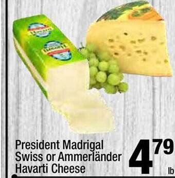 Super King Markets President madrigal swiss or ammerländer havarti cheese offer