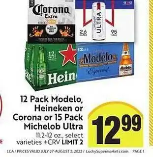 Lucky Supermarkets 12 pack modelo, heineken or corona or 15 pack michelob ultra offer